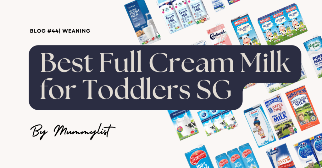 Full Cream Milk Brands for Toddlers in Singapore