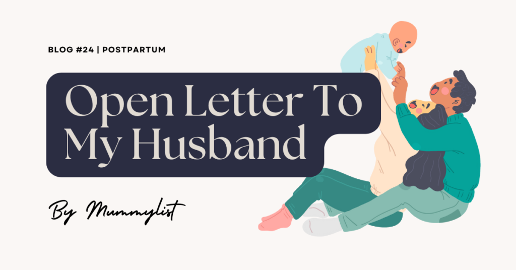 Open letter to my husband postpartum reflections
