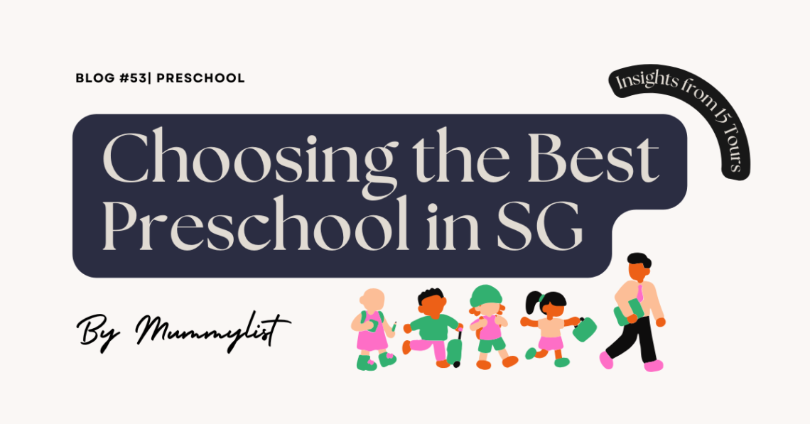 Choosing the best preschool in Singapore
