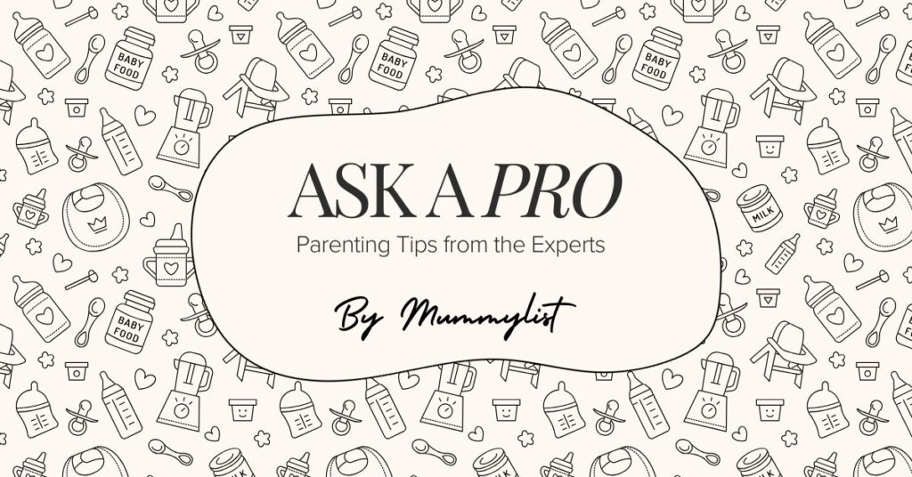 Ask A Pro: Parenting Tips from the Experts By Mummylist.com