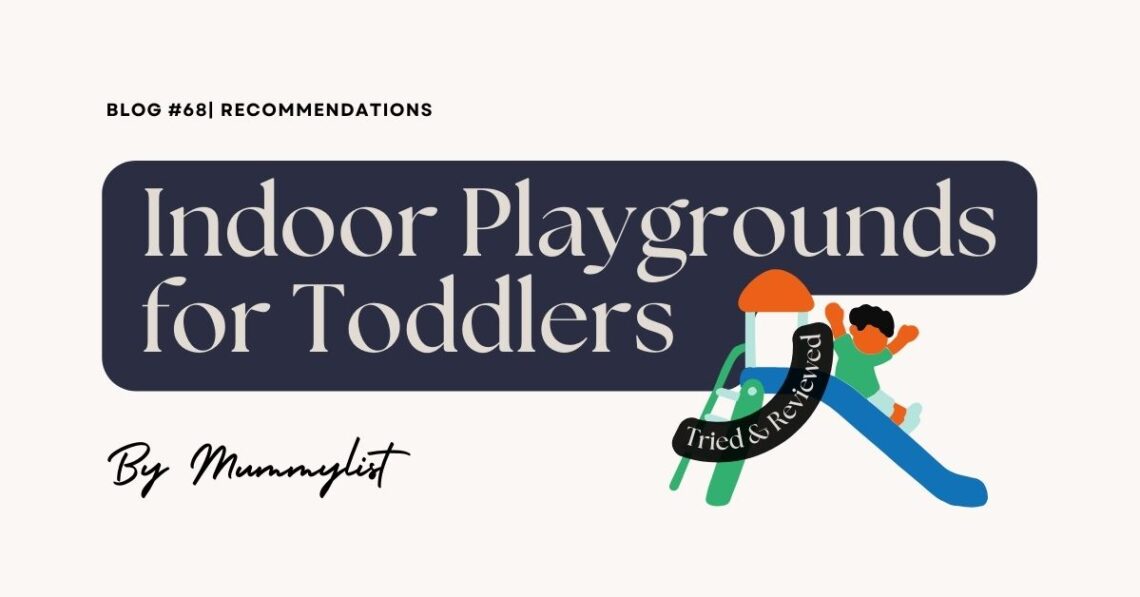 Indoor Playgrounds for toddlers under 3 in SG
